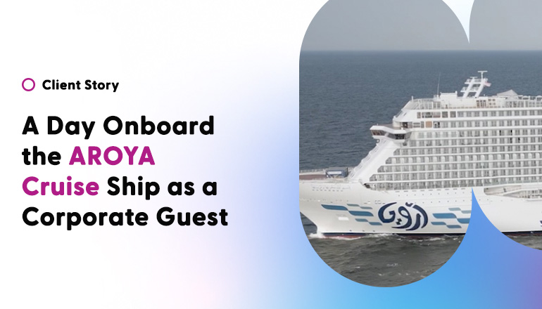 Article A day onboard the AROYA cruise ship as a corporate guest Image
