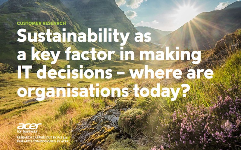 Sustainability as a key factor in making IT decisions - where are organisations today Sustainability as a key factor in making IT decisions - where are organisations today