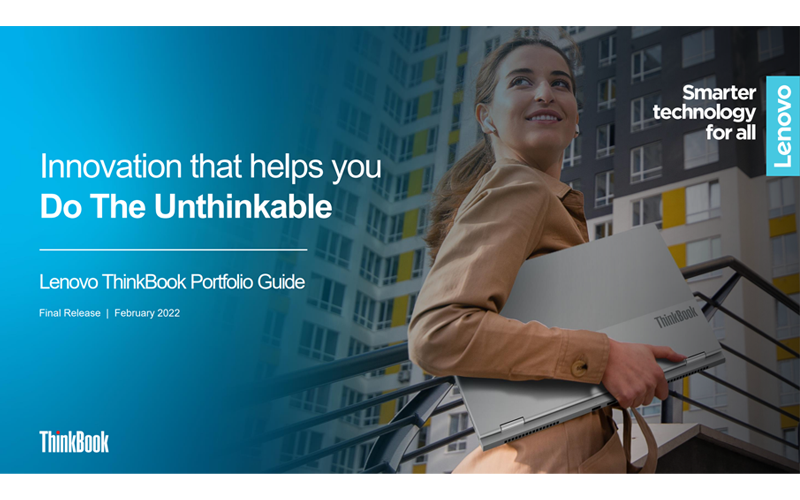 lenovo-thinkbook-pdf-cover Innovation that helps you Do The Unthinkable - Lenovo ThinkBook Portfolio Guide